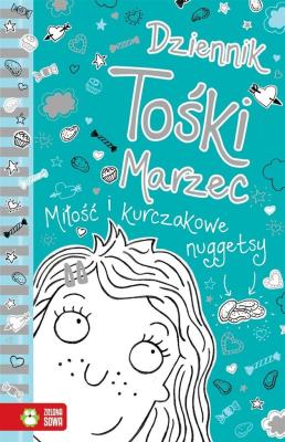 Okładka książki Dziennik Tośki Marzec Miłość i kurczakowe nuggetsy