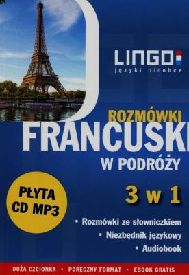 Francuski w podróży Rozmówki 3 w 1 + CD. Autor: Gwiazdecka Ewa, Stachurski Eric. SmakLiter.pl Okładka książki Francuski w podróży Rozmówki 3 w 1 + CD