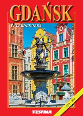 Gdańsk i okolice mini - wersja hiszpańska. Autor: Jabłoński Rafał. SmakLiter.pl Okładka książki Gdańsk i okolice mini - wersja hiszpańska