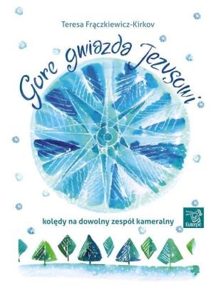 Gore gwiazda Jezusowi. kolędy. Autor: praca zbiorowa. SmakLiter.pl Okładka książki Gore gwiazda Jezusowi. kolędy