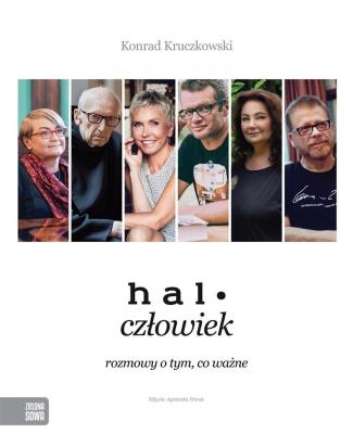 Okładka książki Halo człowiek Rozmowy o tym co ważne