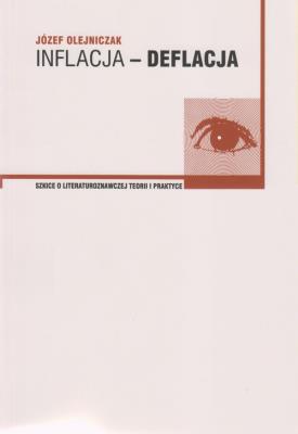 Inflacja-deflacja. Autor: Olejniczak Józef. SmakLiter.pl Okładka książki Inflacja-deflacja