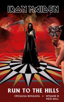 Iron Maiden Run To The Hills. Autor: Wall Mick. SmakLiter.pl Okładka książki Iron Maiden Run To The Hills