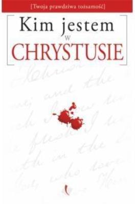 Okładka książki Kim Jestem w Chrystusie?