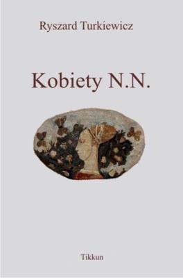 Kobiety N. N.. Autor: Turkiewicz Ryszard. SmakLiter.pl Okładka książki Kobiety N. N.