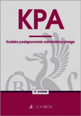 Kodeks postępowania administracyjnego. Autor: Opracowanie zbiorowe. SmakLiter.pl Okładka książki Kodeks postępowania administracyjnego