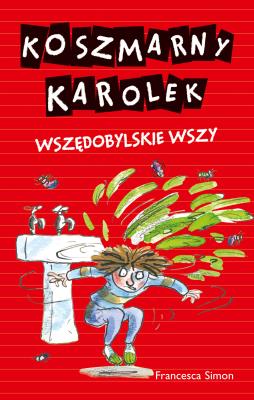 Okładka książki Koszmarny Karolek. Wszędobylskie wszy w. 2016