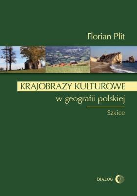 Okładka książki Krajobrazy kulturowe w geografii polskiej