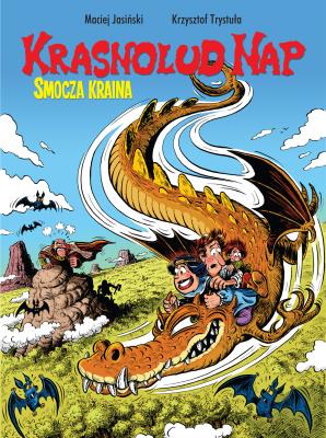 Krasnolud Nap T.1. Smocza kraina. Autor: Maciej Jasiński, Krzysztof Trystuła. SmakLiter.pl Okładka książki Krasnolud Nap T.1. Smocza kraina