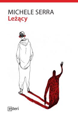 Leżący. Autor: Serra Michele. SmakLiter.pl Okładka książki Leżący