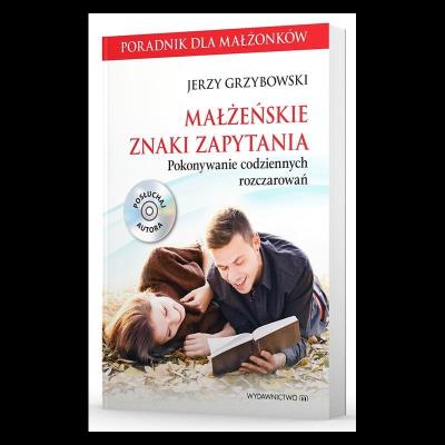 Okładka książki Małżeńskie znaki zapytania. Poradnik dla małżonków