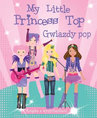 Okładka książki My Little Princess Top. Gwiazdy pop