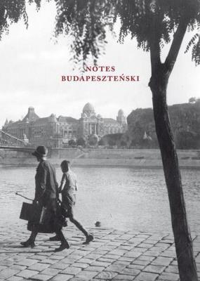 Notes Budapesztański. Autor: József Attila. SmakLiter.pl Okładka książki Notes Budapesztański