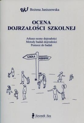 Ocena dojrzałości szkolnej. Autor: Janiszewska Bożena. SmakLiter.pl Okładka książki Ocena dojrzałości szkolnej