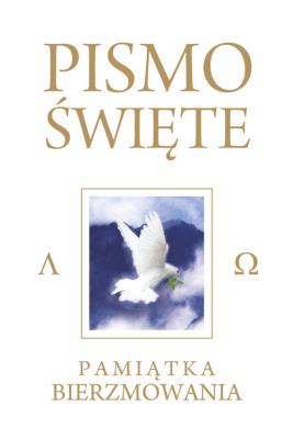 Pismo Święte Starego i Nowego Testamentu Białe Pamiątka Bierzmowania. Autor: ks. bp. Romaniuk Kazimierz. SmakLiter.pl Okładka książki Pismo Święte Starego i Nowego Testamentu Białe Pamiątka Bierzmowania