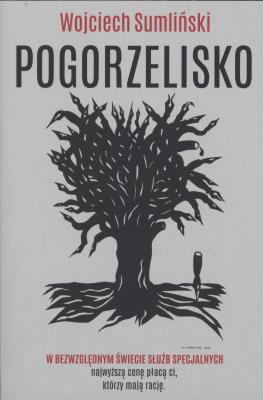 Pogorzelisko. Autor: Wojciech Sumliński. SmakLiter.pl Okładka książki Pogorzelisko