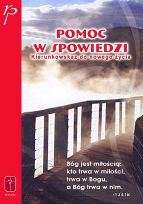Pomoc w spowiedzi. Kierunkowskaz do szczęścia. Autor: Juan Carlos Barajas CPPS. SmakLiter.pl Okładka książki Pomoc w spowiedzi. Kierunkowskaz do szczęścia