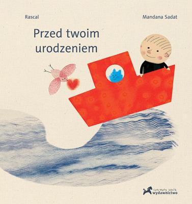 Przed twoim urodzeniem. Autor: Rascal. SmakLiter.pl Okładka książki Przed twoim urodzeniem