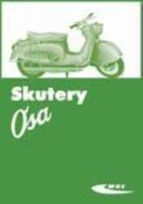 Skutery OSA. Autor:   Praca zbiorowa. SmakLiter.pl Okładka książki Skutery OSA