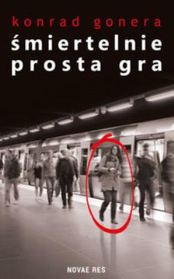 Okładka książki Śmiertelnie prosta gra