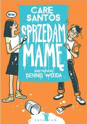 Sprzedam Mamę. Autor: Santos Care. SmakLiter.pl Okładka książki Sprzedam Mamę