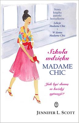 Okładka książki Szkoła wdzięku Madame Chic
