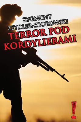 Terror pod Kordylierami. Autor: Zeydler-Zborowski Zygmunt. SmakLiter.pl Okładka książki Terror pod Kordylierami
