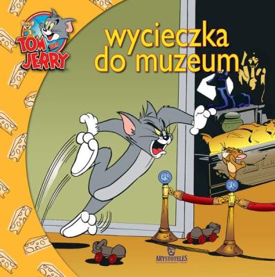 Okładka książki Tom i Jerry Wycieczka do muzeum