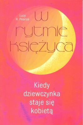 W rytmie księżyca. Autor: Pearce Lucy. SmakLiter.pl Okładka książki W rytmie księżyca