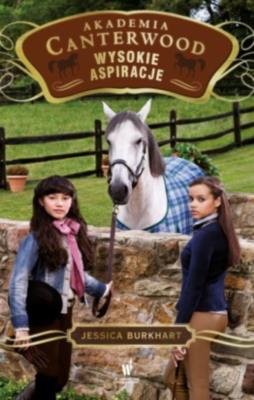 Okładka książki Wysokie aspiracje Akademia Canterwood 10