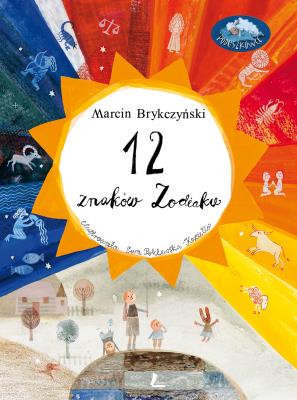 12 znaków zodiaku. Autor: Brykczyński Marcin. SmakLiter.pl Okładka książki 12 znaków zodiaku