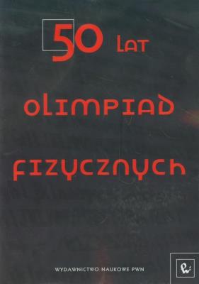 Okładka książki 50 lat olimpiad fizycznych