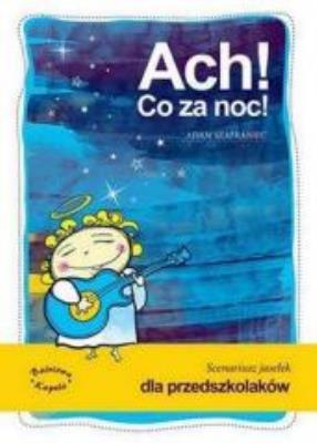 Okładka książki Ach! Co za noc! - dla przedszkolaków + CD Gratis