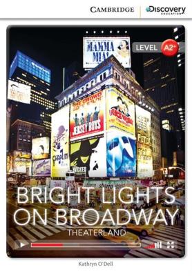 Bright Lights on Broadway: Theaterland Low Intermediate. Autor: O'Dell Kathryn. SmakLiter.pl Okładka książki Bright Lights on Broadway: Theaterland Low Intermediate
