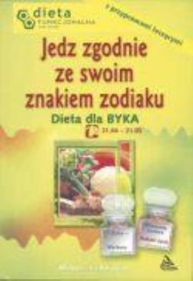 Okładka książki Byk.  Jedz zgodnie ze swoim znakiem zodiaku.