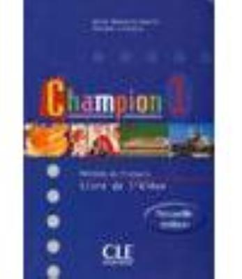Okładka książki Champion 1 Methode de francais CLE