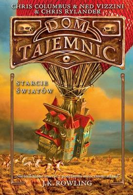 Dom Tajemnic Starcie światów. Autor: Chris Columbus, Ned Vizzini. SmakLiter.pl Okładka książki Dom Tajemnic Starcie światów