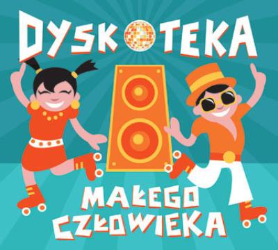 Dyskoteka małego człowieka 2CD. Autor: Różni wykonawcy. SmakLiter.pl Okładka książki Dyskoteka małego człowieka 2CD