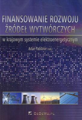 Okładka książki Finansowanie rozwoju źródeł wytwórczych...