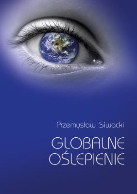 Okładka książki Globalne oślepienie