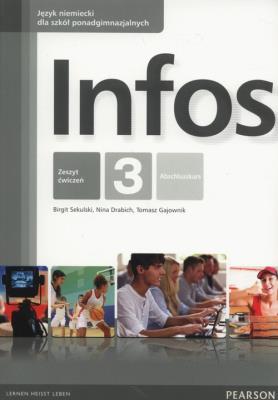 Infos 3 Zeszyt ćwiczeń. Autor: Sekulski Birgit, Nina Drabich, Gajownik Tomasz. SmakLiter.pl Okładka książki Infos 3 Zeszyt ćwiczeń