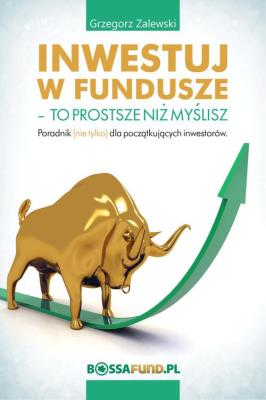 Inwestuj w fundusze. Autor: Zalewski Grzegorz. SmakLiter.pl Okładka książki Inwestuj w fundusze