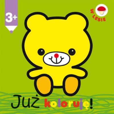 Okładka książki Już koloruję W lesie
