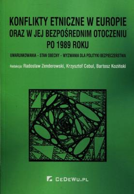 Okładka książki Konflikty etniczne w Europie oraz w jej bezpośrednim otoczeniu po 1989 roku