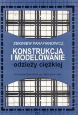 Okładka książki Konstrukcja i modelowanie odzieży ciężkiej  WSiP