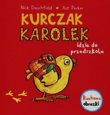 Okładka książki Kurczak Karolek idzie do przedszkola