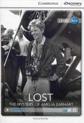 Lost The Mystery of Amelia Earhart High Beginning Book with Online Access. Autor: Kenna Bourke. SmakLiter.pl Okładka książki Lost The Mystery of Amelia Earhart High Beginning Book with Online Access