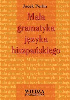 Okładka książki Mała gramatyka języka hiszpańskiego