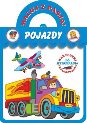 Maluj z Pasją Pojazdy. Autor: Il. Mariola Budek. SmakLiter.pl Okładka książki Maluj z Pasją Pojazdy