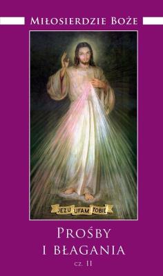 Okładka książki Miłosierdzie Boże. Prośby i błagania cz.II
